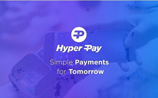 HyperPay持续发力合规端 构筑安全钱包生态