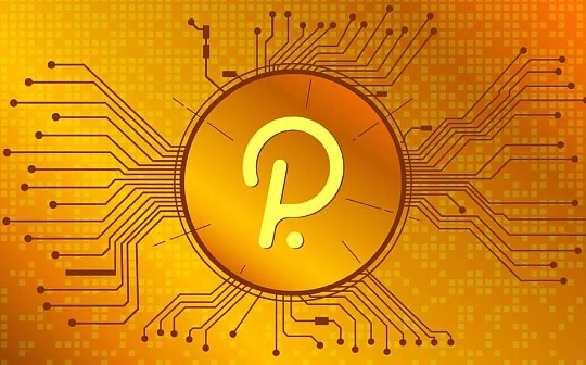 金色早报 | Polkadot 41号公投已通过 Crowdloan模块已启动_比特币:加密货币市场是什么行业