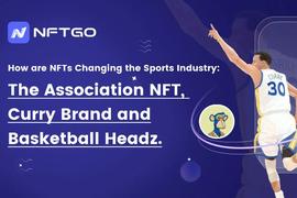 详谈NFT体育的四种路径：从The Association NFT到库里Basketball Headz_WEB:METAWEB3PA价格