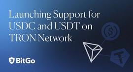 BitGo已支持TRC20-USDC、TRC20-USDT-ODAILY_USD:CUSDC