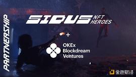 全新P2E  RPG GameFi项目 SIDUS获得OKEx Blockdream Ventures投资_区块链:velodromefinance币新闻