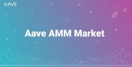 DeFi新玩法丨Aave上线AMM Market，可将Uniswap和Balancer LP代币作为抵押品_ETH:AVE