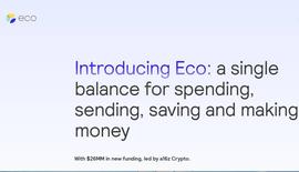 个人银行初创公司Eco获得2600万美元融资，a16z Crypto领投_CEL:PIT