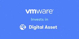 接棒三星、Salesforce ，云计算巨头VMware参与Digital Asset C+ 轮融资_COI:APE