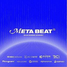 MetaBeat 在完成其战略投资回合融资目标后迎来了一个强有力的开端_MetaBeat:BEA