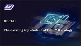 DeFi 2.0 的时代来袭 , DEFIAI 会是 DeFi 2.0 生态耀眼的优等生吗？_IAI:HeyFlokiAi