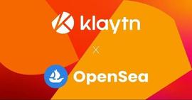 韩国公链Klaytn与OpenSea合作 加速亚洲NFT增长_CHI:HEARIFYAI价格