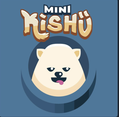 Mini Kishu|MINIKISHU_MINIKISHU价格_MINIKISHU最新价格_MINIKISHU交易所